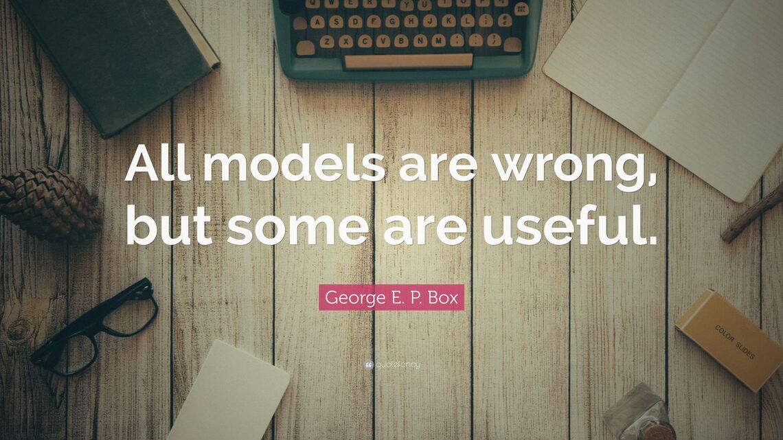 All Models are Wrong